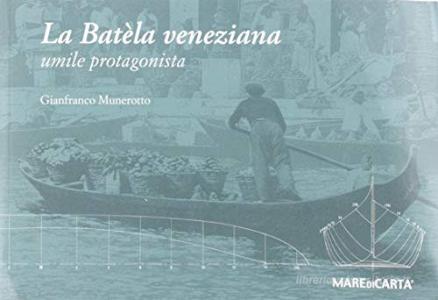 Batela veneziana umile protagonista.pdf