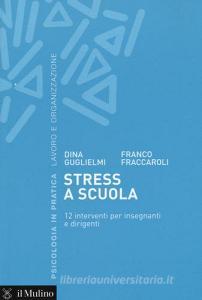 Stress a scuola. 12 interventi per insegnanti e dirigenti.pdf