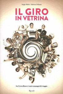 Il Giro in vetrina. La Corsa Rosa e i suoi compagni di viaggio.pdf