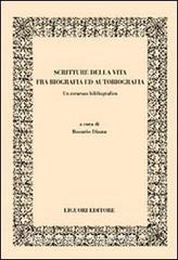 Scritture della vita fra biografia ed autobiografia. Un excursus bibliografico.pdf