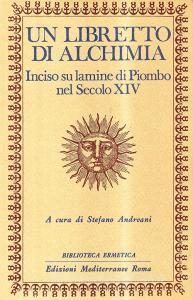 Un libretto di alchimia. Inciso su lamine di piombo nel secolo XIV.pdf
