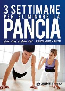 Tre settimane per eliminare la pancia per lui e per lei.pdf
