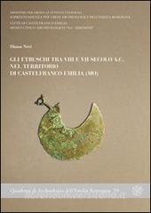 Gli etruschi tra VIII e VII sec. a.C. nel territorio di Castelfranco Emilia (Mo).pdf