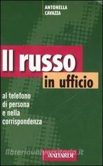 Il russo in ufficio. Al telefono, di persona e nella corrispondenza.pdf