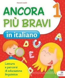 Ancora più bravi. Italiano. Per la 1ª classe elementare.pdf