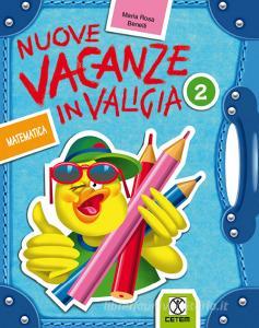 Nuove vacanze in valigia. Matematica. Per la 2ª classe elementare.pdf