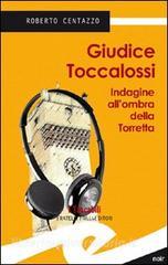 Guidice Toccalossi. Indagine allombra della Torretta.pdf