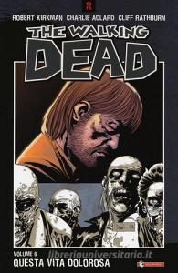 Questa vita dolorosa. The walking dead vol.6.pdf