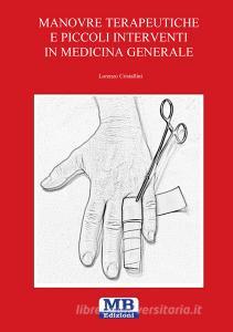 Manovre terapeutiche e piccoli interventi in medicina generale.pdf