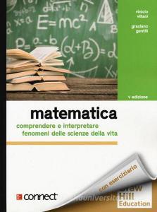Matematica. Comprendere e interpretare fenomeni delle scienze della vita. Con Connect.pdf