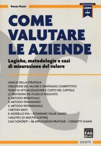 Come valutare le aziende. Logiche, metodologie e casi di misurazione del valore.pdf