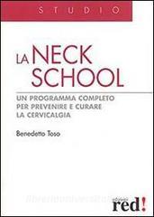 La Neck School. Un programma completo per prevenire e curare la cervicalgia.pdf