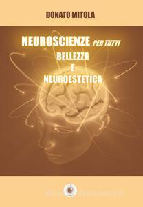 Neuroscienze per tutti. Bellezza.pdf