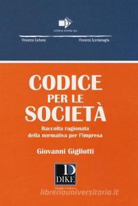 Codice per le società. Raccolta ragionata della normativa per limpresa.pdf