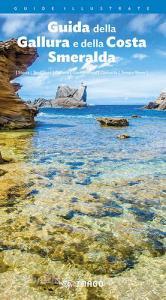 Guida della Gallura e della Costa Smeralda. Storia, tradizioni, cultura, gastronomia, curiosità, tempo libero.pdf
