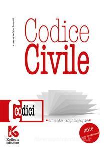 Codice civile non commentato. Il nuovo codice civile aggiornato.pdf