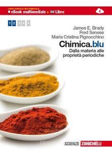 Chimica.blu. Dalla materia alle proprietà periodiche. Per il biennio delle Scuole superiori. Con espansione online.pdf