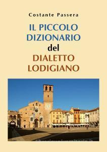 Il piccolo dizionario del dialetto lodigiano.pdf
