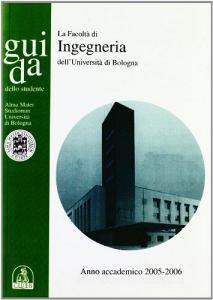 Guida dello studente per la Facoltà di ingegneria. A. a. 2005-2006.pdf