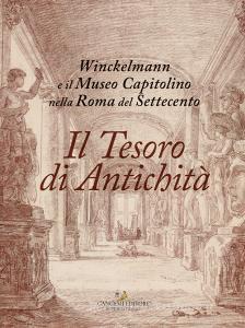 Il tesoro di antichità. Winckelmann e il Museo Capitolino nella Roma del Settecento. Catalogo della mostra (Roma, 7 dicembre 2017-22 aprile 2018).pdf