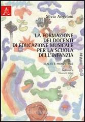 La formazione dei docenti di educazione musicale per la scuola dellinfanzia. Realtà e prospettive.pdf