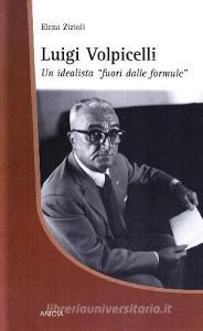 Luigi Volpicelli, unidealista «fuori dalle formule».pdf