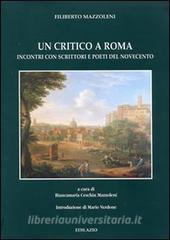 Un critico a Roma. Incontri con scrittori e poeti del Novecento.pdf