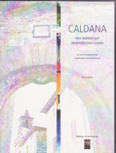 Caldana dalla masseria al castello rinascimentale. Storia architettonica nel medioevo e nel rinascimento.pdf