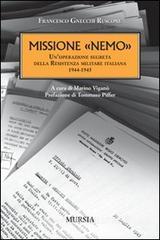 Missione «Nemo». Unoperazione segreta della Resistenza militare italiana (1944-1945).pdf