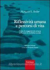 Riflessività umana e percorsi di vita. Come la soggettività umana influenza la mobilità sociale.pdf