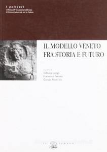 Il modello veneto fra storia e futuro.pdf