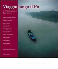Viaggio lungo il Po. Cento immagini per dieci storie.pdf