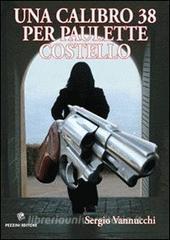 Una calibro 38 per Paulette Costello.pdf