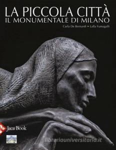 La piccola città. Il Monumentale di Milano. Ediz. a colori.pdf