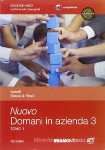 Nuovo domani in azienda. Per le Scuole superiori. Con e-book. Con espansione online vol.3.pdf