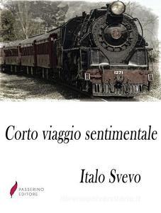Libro Ebook Corto viaggio sentimentale di Italo Svevo di Passerino