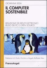 Il computer sostenibile. Riduzione dei rifiuti elettronici riuso dei pc e open source.pdf