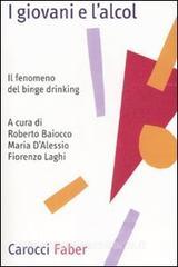 I giovani e lalcol. Il fenomeno del binge drinking.pdf