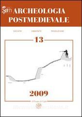 Archeologia postmedievale. Società, ambiente, produzione (2009) vol.13.pdf
