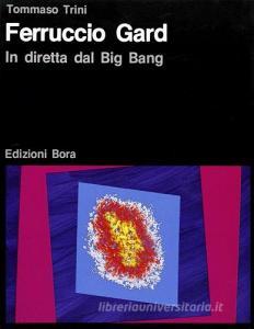 Ferruccio Gard. In diretta dal big bang.pdf