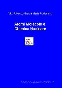 Atomi molecole e chimica nucleare.pdf