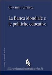 La Banca Mondiale e le politiche educative.pdf