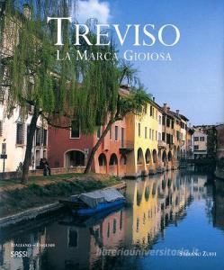 Treviso. La Marca Gioiosa. Ediz. italiana e inglese.pdf
