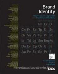 Brand identity. 100 principi per il logo design e la costruzione del brand.pdf
