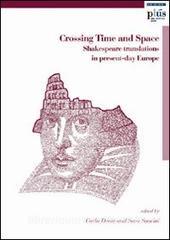 Crossing time and space. Shakespeare translations in present-day Europe. Ediz. inglese.pdf