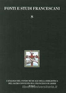 Catalogo del Fondo musicale della biblioteca del Sacro Convento di S. Francesco di Assisi. Fondo del Maestro di cappella.pdf