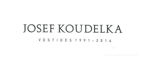 Josef Koudelka. Vestiges 1991-2014.pdf