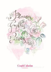 Graphicollection flowers graphics and patterns. Ediz. a spirale. Con DVD video vol.1.pdf