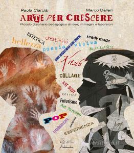 Arte per crescere. Idee, immagini, laboratori.pdf