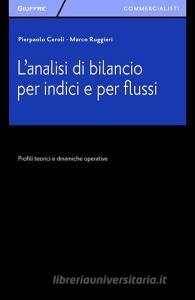 L analisi di bilancio per indici e per flussi. Profili teorici e dinamiche operative.pdf